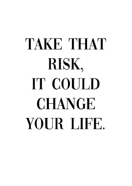 Take Risk Life Success