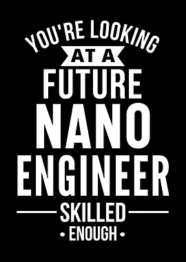 NANO engineer gift