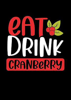 Eat and drink cranberry
