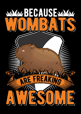 Because Wombats Are Freaki