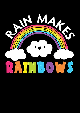 Rain Makes Rainbows