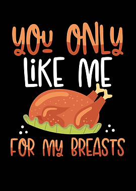 You only like me for my br