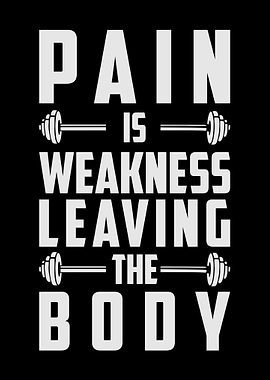 Pain Is Weakness