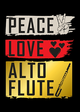 Peace Love Alto Flute
