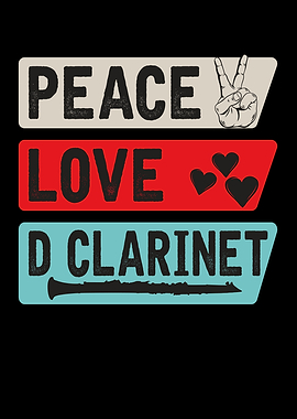 Peace Love D Clarinet