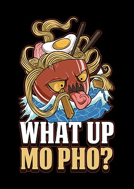What Up Mo Pho