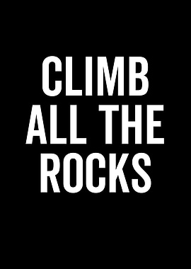 Climb All The Rocks