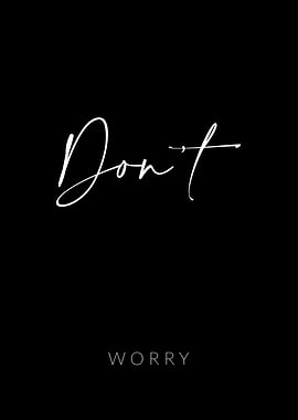 Dont Worry