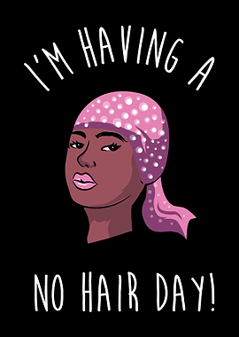 Having No Hair Day