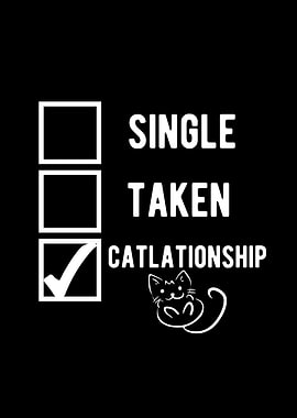 Single Taken Catlationship