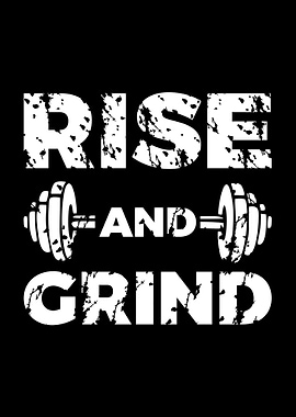 Rise And Grind