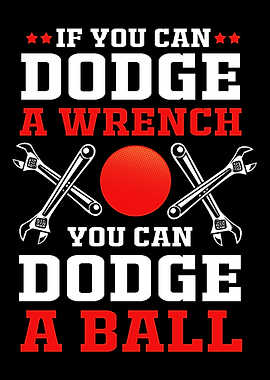 If You Can Dodge A Wrench
