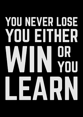 You Never Lose