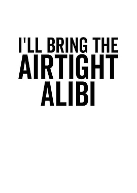 Ill Bring The Airtight