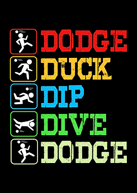 Dodge Duck Dip Dive Dodge