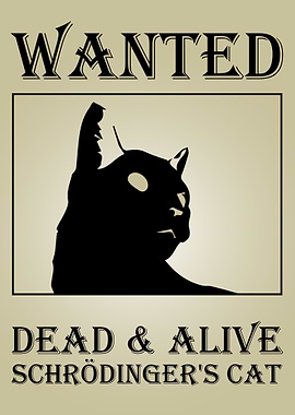 schrdingers cat wanted