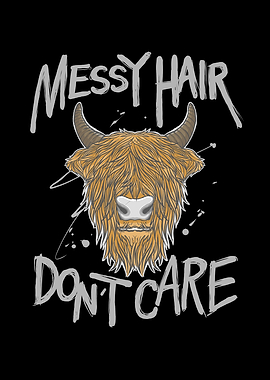 Messy Hair Dont Care