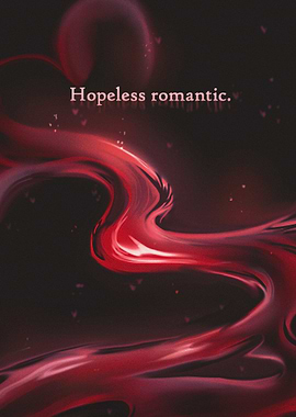 Hopeless romantic