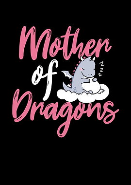 Mother of dragons