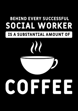 Social Worker Caffeine