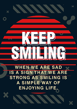 Keep Smiling Art