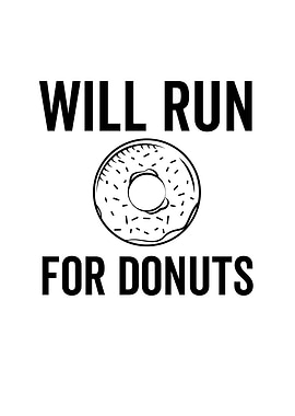Will Run For Donuts