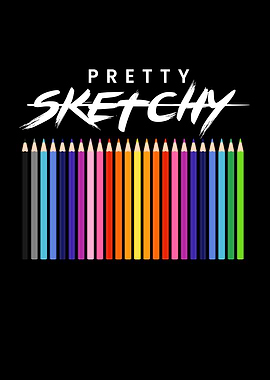 Pretty Sketchy Drawing Art