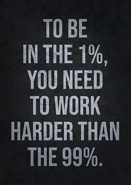 To Be In The One Percent