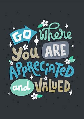 Appreciated and Valued