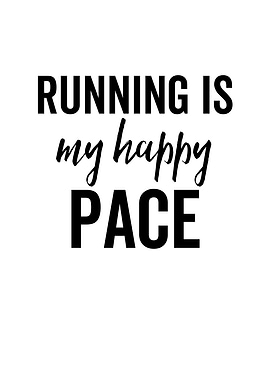 Running Is My Happy Pace