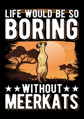 Meerkat Lover Suricate