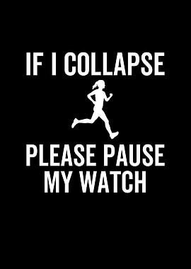 If I Collapse Please Pause
