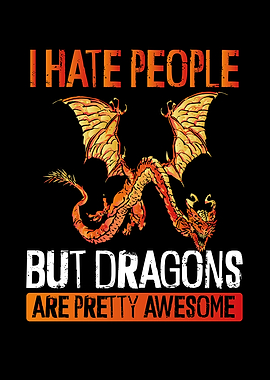 I hate people but dragons