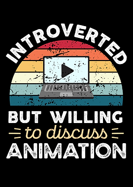 Introverted Animation