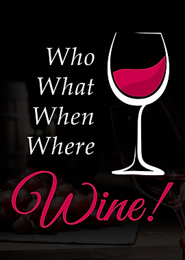 Who What When Where Wine