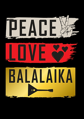 Peace Love Balalaika