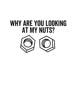 Why Are You Looking At My