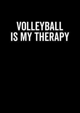 Volleyball Is My Therapy
