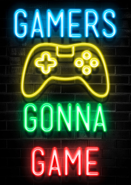 GAMERS GONNA GAME