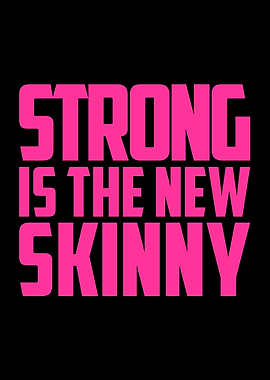 Strong Is The New Skinny