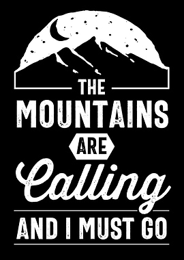 The Mountains Are Calling