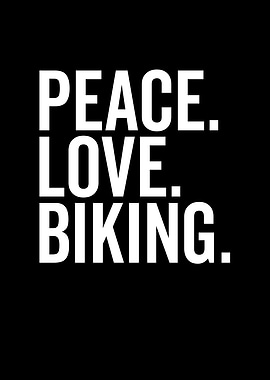 Peace Love Biking