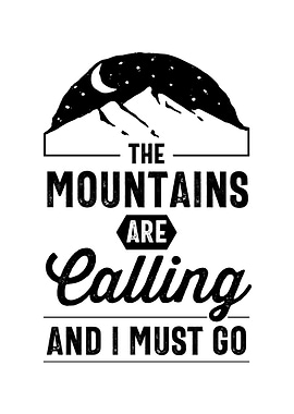 The Mountains Are Calling