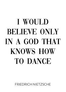 Nietzsche God Dance Quote