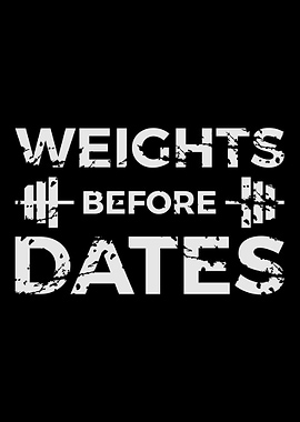 Weights Before Dates