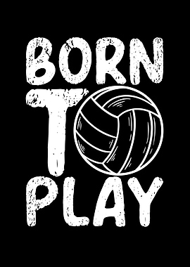 Born to play volleyball