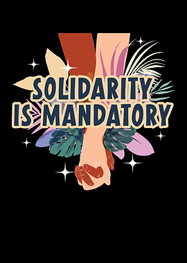 Solidarity Is Mandatory