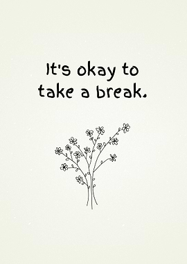 Take a break