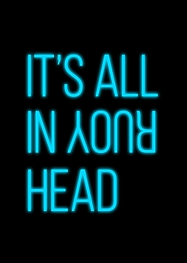 Its All In Your Head Neon