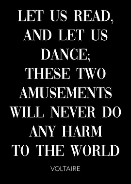 Voltaire Quote Read Dance